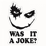 Наклейка "Was it a joke", 10 х 15 см 6969952
